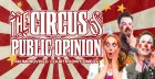 The Circus of Public Opinion