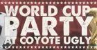 COYOTE UGLY SWANSEA - WORLD CUP PACKAGE