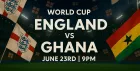 World Cup - England vs Ghana