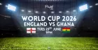 World Cup 2026 - England Vs Ghana