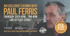 An evening with Paul Ferris