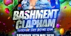 Bashment Clapham - Everyone Free Before 12AM