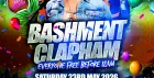 Bashment Clapham - Everyone Free Before 12AM