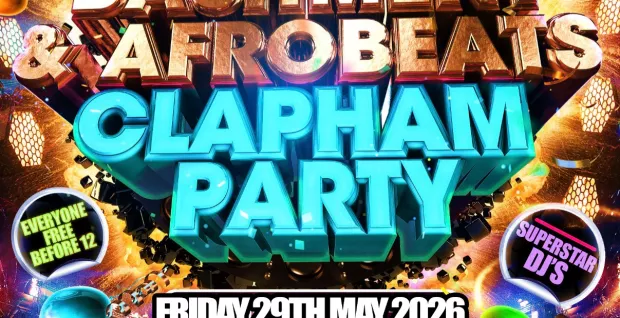 Bashment & Afrobeats Clapham Party - Everyone Free Before 12AM