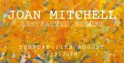 Joan Mitchell: Abstracted Nature