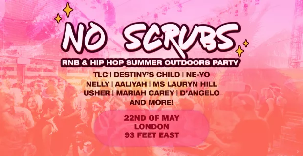 No Scrubs: 90s & 00s R&B Party (London)