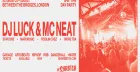 SHRBTCH PRESENTS: DJ LUCK & MC NEAT DAY PARTY