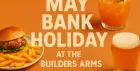 May Bank Holiday at The Builders