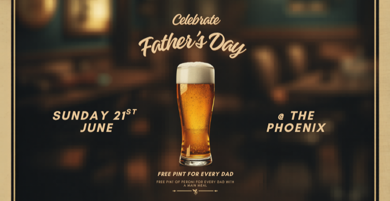 Father's Day at The Phoenix