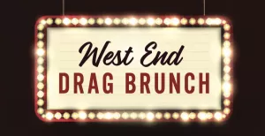 West End Drag Brunch