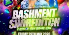 Bashment Shoreditch Party - Free Before Midnight