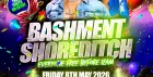 Bashment Shoreditch Party - Free Before Midnight