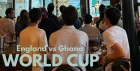 England VS Ghana