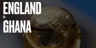 It's Coming Home - England vs Ghana - Fifa World Cup