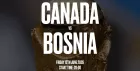 FIFA World Cup 2026 - Canada v Bosnia