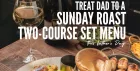 Father’s Day Sunday Roast & Free Pint for Dad