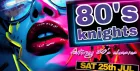 80's KNIGHTS - 80's TRIBUTE