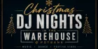 Christmas DJ Night in The Warehouse