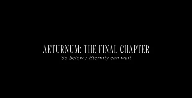AETURNUM: The Final Chapter