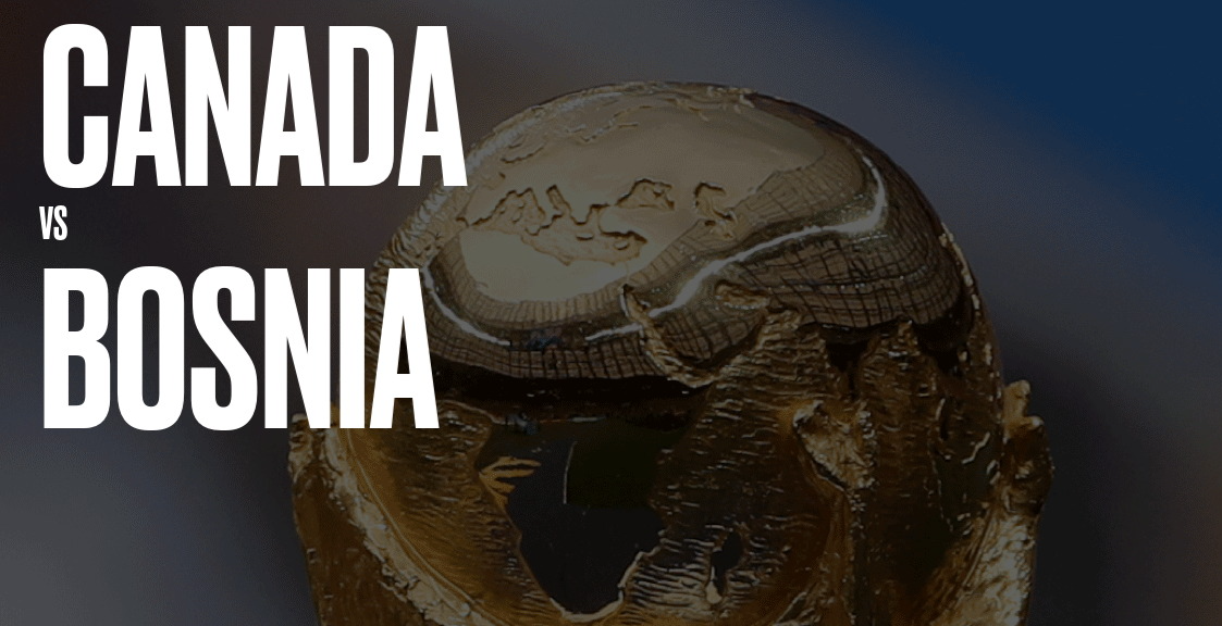 Canada vs Bosnia - Fifa World Cup