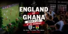 England vs Ghana