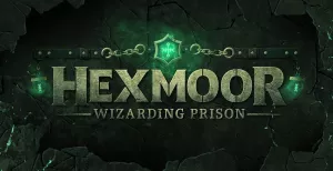 Hexmoor: Wizarding Prison