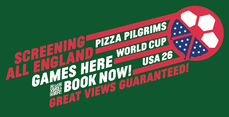 WORLD CUP 2026 AT PIZZA PILGRIMS SHOREDITCH