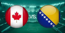 Canada vs Bosnia and Herzegovina