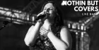 NOTHIN BUT COVERS - LIVE BAND