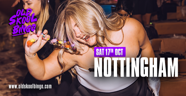 Old Skool Bingo Sat 17th October Nottingham