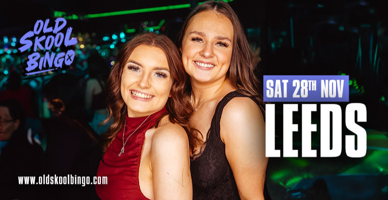 Old Skool BINGO LEEDS