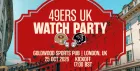 Official 49ers London Watch Party - GA