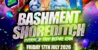 Bashment Shoreditch Party - Free Before Midnight