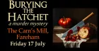 Burying The Hatchet - Murder mystery night at The Cams Mill