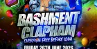 Bashment Clapham - Everyone Free Before 12AM