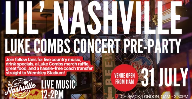 🎸 Luke Combs Wembley - Pre-Party at Lil' Nashville 31st July! 🎸