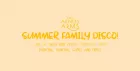 Summer Family Disco