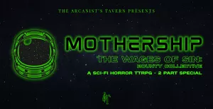 Mothership - The Wages of Sin IV Dead Planet