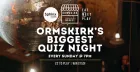 THE ORMSKIRK MARKET QUIZ!