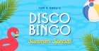 Tom & Gregg's Disco Bingo Summer Special