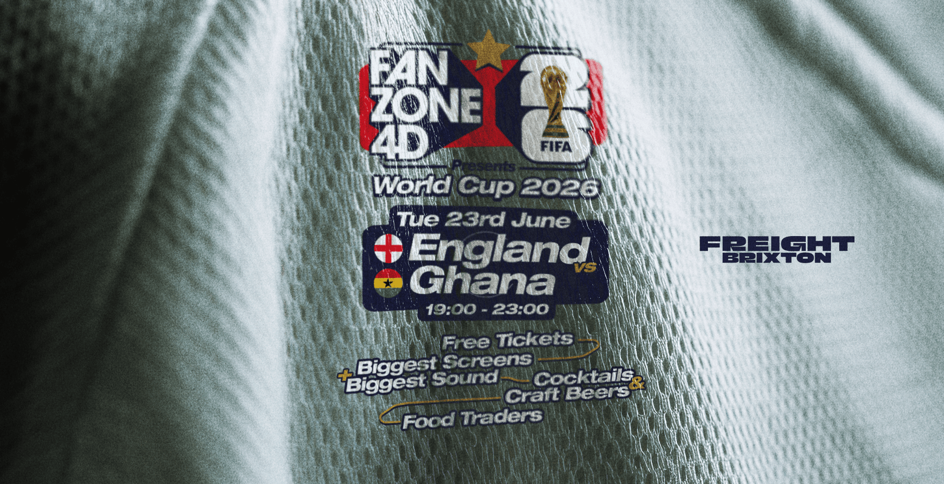 FANZONE 4D x Freight Brixton: England v Ghana World Cup