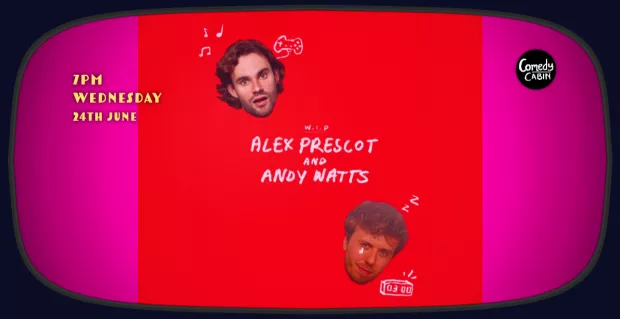 Alex Prescot and Andy Watts (WIP)