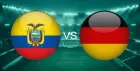 ECUADOR VS GERMANY