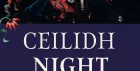 Ceilidh Night