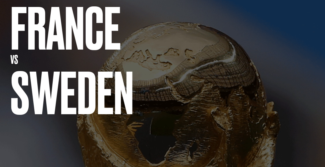 France vs Sweden - Fifa World Cup