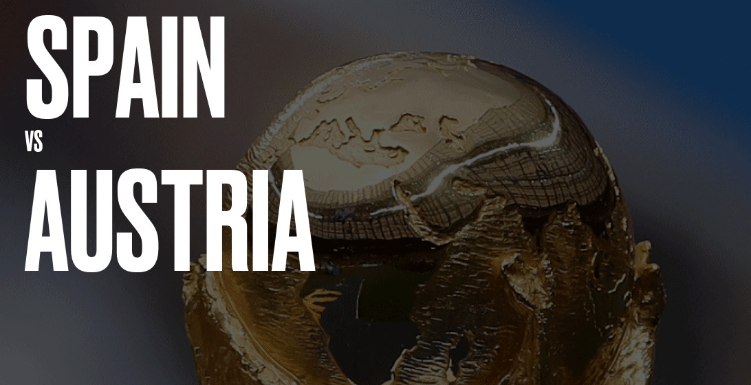 Spain vs Austria - Fifa World Cup