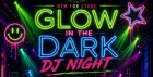 The Warehouse - Glow In The Dark DJ Night