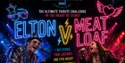 The Warehouse- Elton vs Meat Loaf