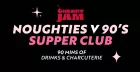 Noughties V 90's Supper Club