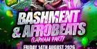 Bashment & Afrobeats Clapham Party - Everyone Free Before 12AM